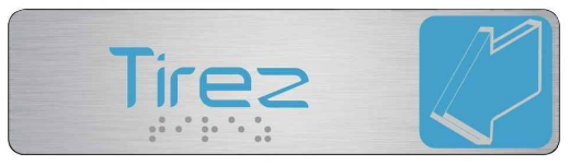 PLAQUE DE SIGNALISATION 170X45 MM TIREZ HORIZONTAL
