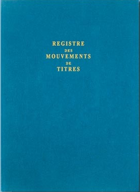 REGISTRE MOUVEMENTS DE TITRES 21X29.7 100P BROCHE